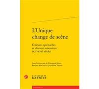 L'Unique change de scène Alain Genetiot (Direction), Collectif (Auteur)