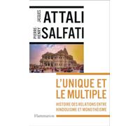 L'unique et le multiple Histoire des relations entre hindouisme et monothéisme - Pierre-Henry Salfati - Flammarion - broché - Essai