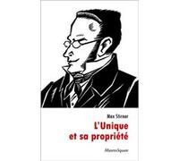 L'Unique et sa propriété Max Stirner (Auteur)