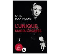 L'unique, Maria Casarès
