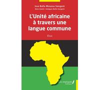 L'Unité africaine à travers une langue commune Essai - Issa Balla Moussa Sangaré - Les Impliqués - broché - Essai