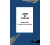 L'unité de gisement: Hydrocarbures et autres matières minérales