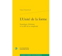 L'Unité de la forme: L'ontologie d'Aristote et le défi de la complexité
