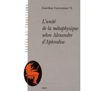 L'unité De La Métaphysique Selon Alexandre D'aphrodise