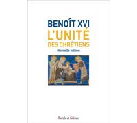 L'unite des chretiens Nouvelle edition - Benoît XVI - Parole Et Silence Eds - broché - Essai