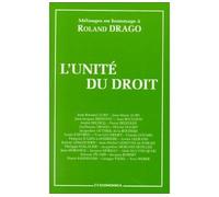 L'unite du droit - Roland Drago - Economica - broché - Livre