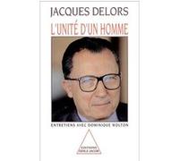 L'Unité d'un homme Jacques Delors (Auteur)