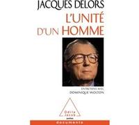 L'Unité d'un homme Jacques Delors (Auteur)