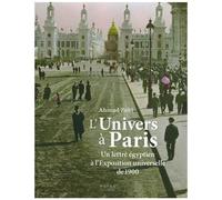 L'univers À Paris - Un Lettré Égyptien À L'exposition Universelle De 1900