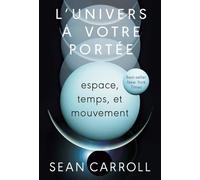 L'univers À Votre Portée - Espace, Temps Et Mouvement