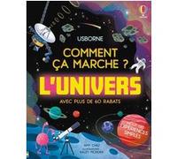 Amy Chiu – L'univers : Comment ça marche ? – Dès 7 ans – Avec plus de 60 rabats – Relié