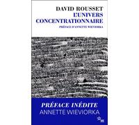 L'univers concentrationnaire Préface d'Annette Wieorka - David Rousset - Minuit - Poche - Essai