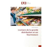 L'univers de la grande distribution et ses fournisseurs
