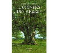 L'Univers des arbres Eryck De Rubercy (Auteur)