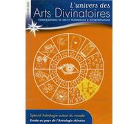 L'univers des Arts Divinatoires N°15 : Spécial Astrologie autour du Monde Escale Au Pays De L'astrologie Chinoise