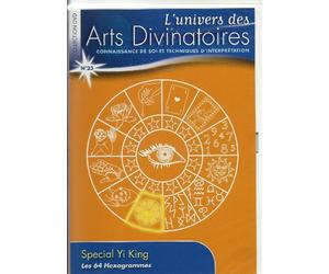 L'univers des Arts Divinatoires N° 23 : Spécial Yi King - Les 64 hexagrammes