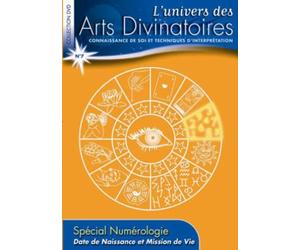 l'univers des Arts Divinatoires N°7: Date de Naissance et Mission de Vie