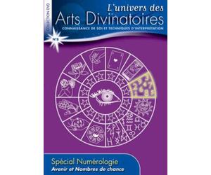 L'univers des Arts Divinatoires N°8: Avenir et Nombres de Chance