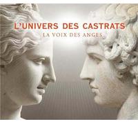La voix des anges - L'univers des castrats