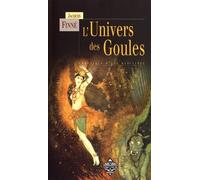 L'univers Des Goules - Chronique D'une Mal-Aimée