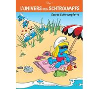 Peyo – L'Univers des Schtroumpfs Tome 3 : Sacrée Schtroumpfette ! – Cartonné – Le Lombard