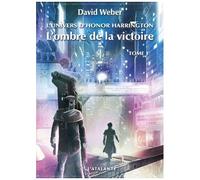 L'univers D'honor Harrington - L'ombre De La Victoire - Tome 1