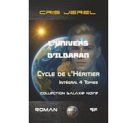 L'Univers d'Ildaran : Cycle de l'Héritier: L'Intégrale des 4 volumes