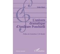 L'univers dramatique d'Almicare Ponchielli