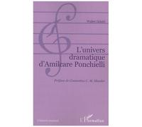 L'univers Dramatique D'amilcare Ponchielli