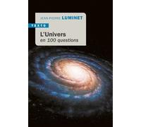 L'Univers en 100 questions - Jean-Pierre Luminet - Tallandier - Poche - Essai