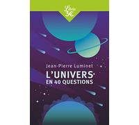 L'univers En 40 Questions