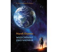 L'univers en excès - Marek Oramus (Literatur, Popularwissenschaft auf Polnisch)