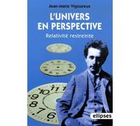 L'univers en perspective - Relativité restreinte - ILLUSTRATEUR - Ellipses - broché - Etude
