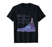 l'univers est Toujours de Mon côté T-Shirt