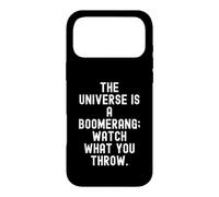 l'univers est Un Boomerang, Regarde ce Que tu lances Coque pour iPhone 17 Pro Max