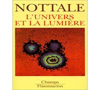 Laurent Nottale – L'univers et la lumière – Cosmologie classique et mirages gravitationnels – Poche