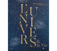 L'Univers et la Vie - Michel Marcelin - Epa Eds - relié - Beau livre