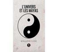 L'univers et les Mayas