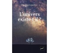 L'univers Existe-T-Il ?