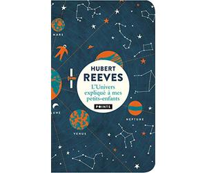 L'Univers expliqué à mes petits-enfants: (édition collector 2019)