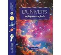 Sabine Boccador – L'univers expliqué aux enfants – Cartonné – Larousse