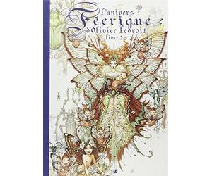 L'univers fÃƒ©erique d'Olivier Ledroit : Tome 2 by Laurent SouillÃƒ© (2008-12-04)