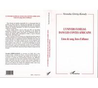 L'univers familial dans les contes africains Liens de sang, lien d'alliance - Veronika Garag-Karady - L'harmattan - broché - Livre