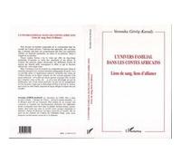 L'univers familial dans les contes africains Veronika Garag-Karady (Auteur)