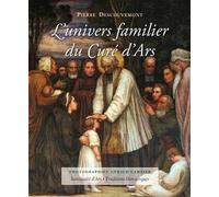 L'univers familier du Curé d'Ars