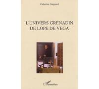 L'univers Grenadin De Lope De Vega | Occasion