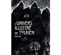 L'univers illustré de Tolkien David Day (Auteur)