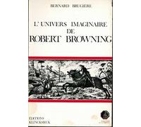 L'Univers imaginaire de Robert Browning