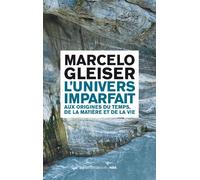 L'Univers imparfait: Aux origines du temps, de la matière et de la vie