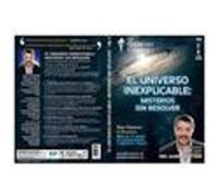 L'Univers Inexplicable : Mystères non résolus / The Inexplicable Universe: Unsolved Mysteries G